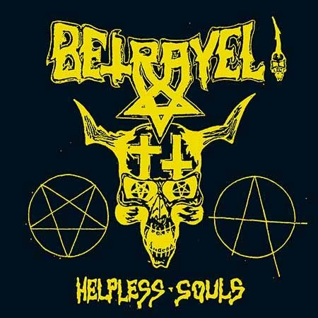 BETRAYEL / HELPLESS SOULS<BLACK VINYL>