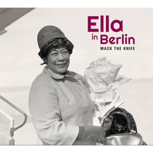 ELLA FITZGERALD / エラ・フィッツジェラルド / ELLA IN BERLIN - MACK THE KNIFE + 11 BONUS TRACKS
