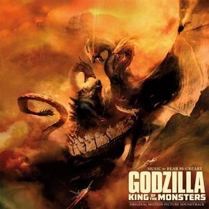 BEAR MCCREARY / ベアー・マクレアリー / GODZILLA: KING OF THE MONSTERS