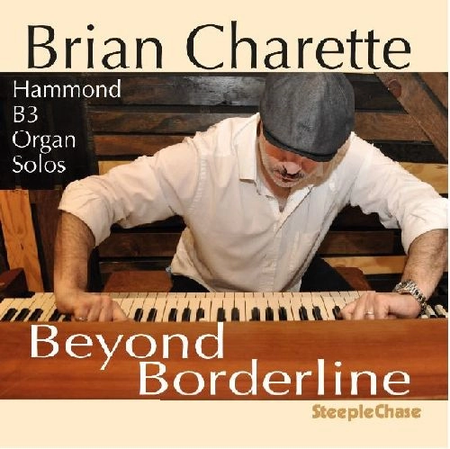 BRIAN CHARETTE / ブライアン・シャレット / BEYOND BORDERLINE