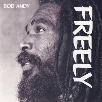 BOB ANDY / ボブ・アンディ / FREELY