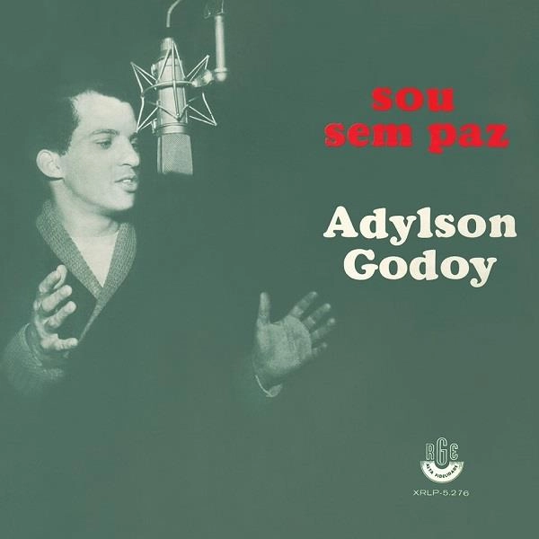 ADYLSON GODOY / アヂルソン・ゴドイ / SOU SEM PAZ