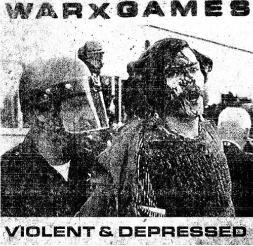 WARXGAMES / VIOLENT AND DEPRESSED (7")