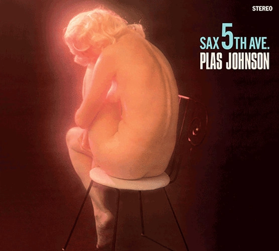 PLAS JOHNSON / プラス・ジョンソン / SAX 5TH AVENUE + BONUS ALBUM: ON THE SCENE + 1 BONUS TRACK