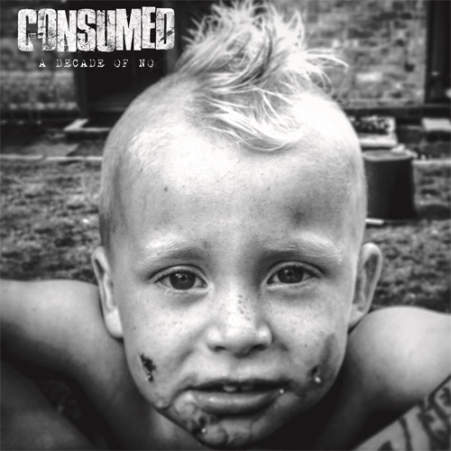 Consumed / A Decade Of No