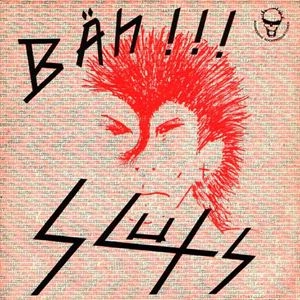 SLUTS (GERMANY) / BAH!!!