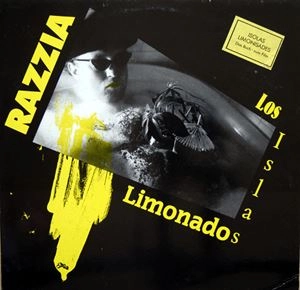 RAZZIA / ラッツィア / LOS ISLAS LIMONADOS
