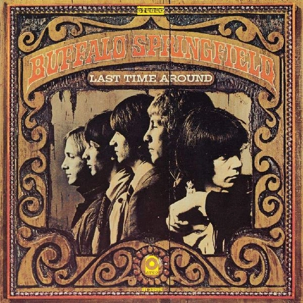 BUFFALO SPRINGFIELD / バッファロー・スプリングフィールド / LAST TIME AROUND (STEREO) [180GRAM VINYL]