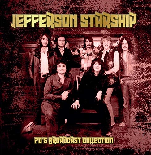 JEFFERSON STARSHIP / ジェファーソン・スターシップ / 70'S BROADCAST COLLECTION
