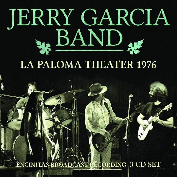 JERRY GARCIA BAND / ジェリー・ガルシア・バンド / LA PALOMA THEATRE