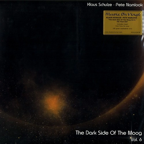 PETE NAMLOOK/KLAUS SCHULZE / ピート・ナムルック・アンド・クラウス・シュルツェ / THE DARK SIDE OF THE MOOG VOL. 6: THE FINAL DAT 180G LIMITED VINYL