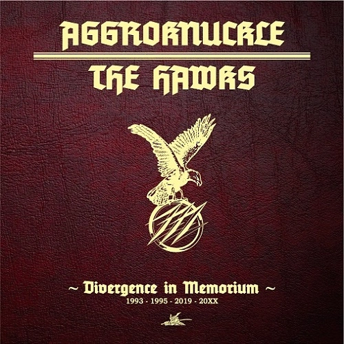 AGGROKNUCKLE / THE HAWKS / Divergence in Memorium