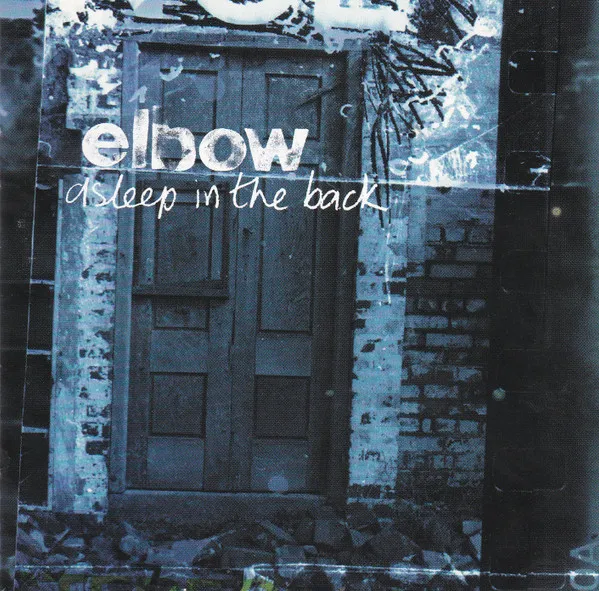 ELBOW / エルボー / ASLEEP IN THE BACK