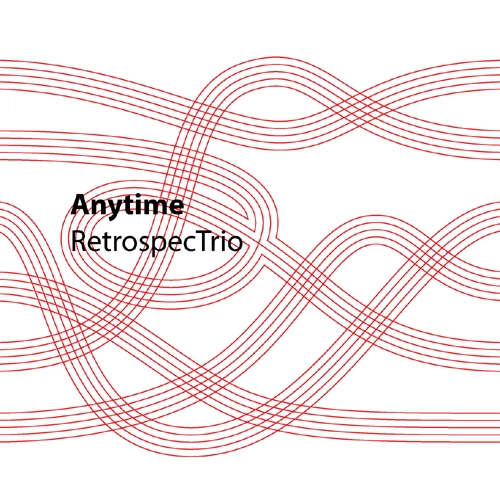 RetrospecTrio / レトロスペックトリオ / Anytime