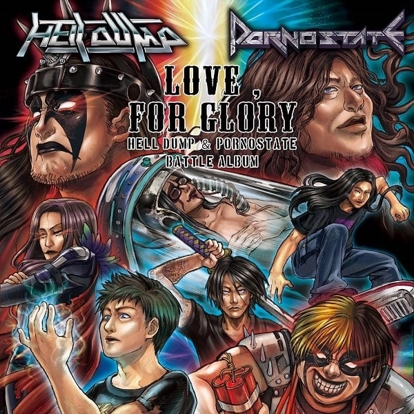 PORNOSTATE / HELL DUMP / ポルノステイト / ヘル・ダンプ / ラブ，フォー･グローリー / LOVE,FOR GLORY