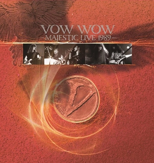 VOW WOW / ヴァウ・ワウ / マジェスティック･ライブ･1989 / MAJESTIC LIVE 1989 