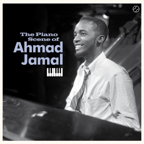 AHMAD JAMAL / アーマッド・ジャマル / PIANO SCENE OF AHMAD JAMAL + 2 BONUS TRACKS