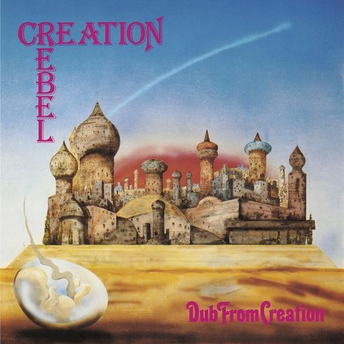 CREATION REBEL / クリエイション・レベル / DUB FROM CREATION