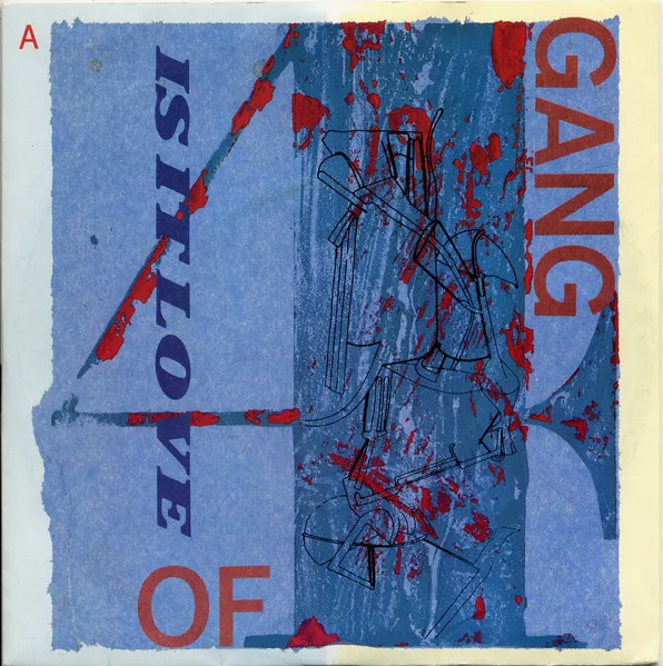 GANG OF FOUR / ギャング・オブ・フォー / IS IT LOE