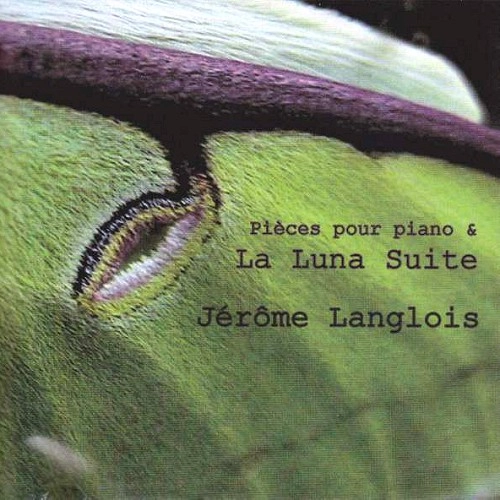 JEROME LANGLOIS / ジェローム・ラングロワ / PIECES POUR PIANO & LA LUNA SUITE