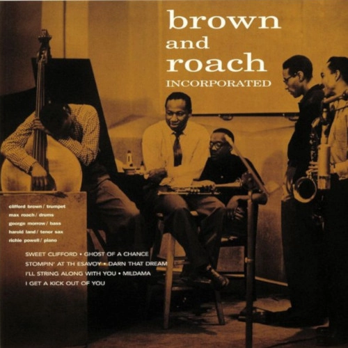 CLIFFORD BROWN & MAX ROACH / クリフォード・ブラウン&マックス・ローチ / Brown And Roach Incorporated(LP)