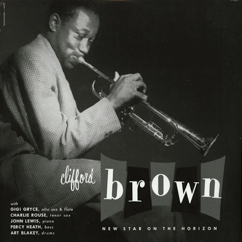 CLIFFORD BROWN / クリフォード・ブラウン / NEW STAR ON THE HORIZON