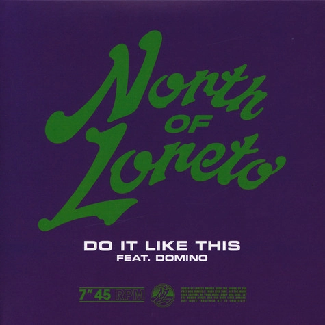 NORTH OF LORETO / ノース・オヴ・ロレト / DO IT LIKE THIS FEAT. DOMINO
