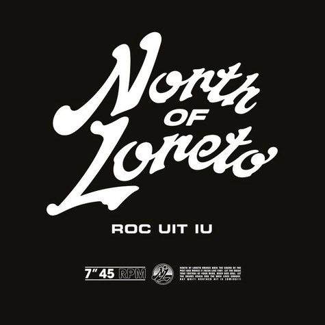 NORTH OF LORETO / ノース・オヴ・ロレト / ROC UIT IU