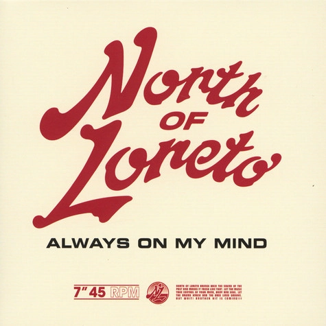 NORTH OF LORETO / ノース・オヴ・ロレト / ALWAYS IN MY MIND