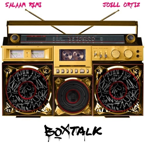 SALAAM REMI & JOELL ORTIZ / BOX TALK