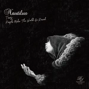 NAUTILUS / TEARS b/w PEOPLE MAKE THE WORLD GO ROUND
