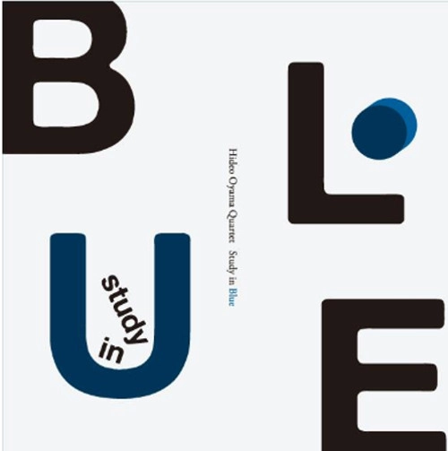 HIDEO OYAMA / 大山日出男 / スタディー・イン・ブルー / Study In Blue