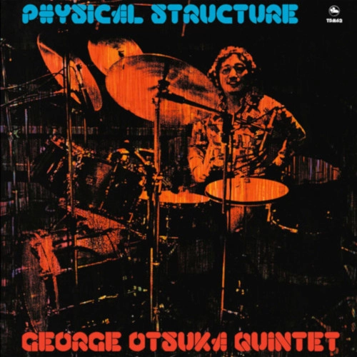 GEORGE OHTSUKA / ジョージ大塚 / PHYSICAL STRUCTURE