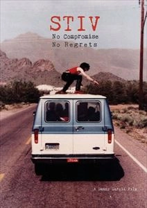 STIV BATORS / スティヴ・ベーターズ / STIV: NO COMPROMISE NO REGRETS