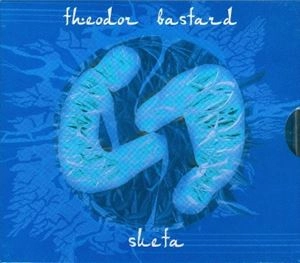 THEODOR BASTARD / SUETA