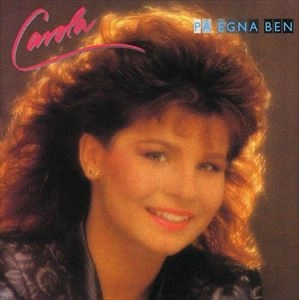 CAROLA / PA EGNA BEN