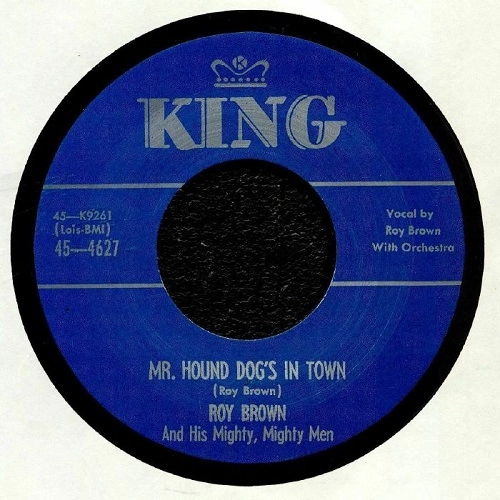 ROY BROWN / ロイ・ブラウン / MR. HOUND DOG'S IN TOWN / GAMBLIN' MAN
