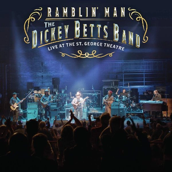 DICKEY BETTS / ディッキー・ベッツ / RAMBLIN' MAN LIVE AT THE ST. GEORGE THEATRE [2LP VINYL]
