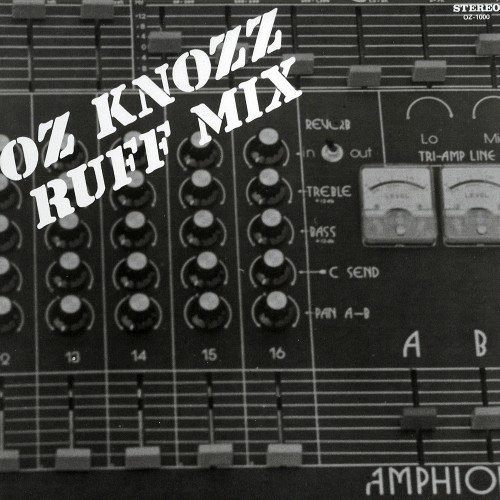 OZ KNOZZ / RUFF MIX: 180G LIMITED VINYL