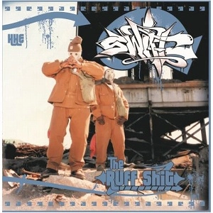 SWIFT (HIPHOP) / THE RUFF SHIT