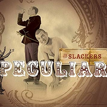 SLACKERS / スラッカーズ / PECULIAR (LP+7")