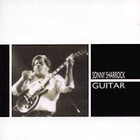 SONNY SHARROCK / ソニー・シャーロック / GUITAR