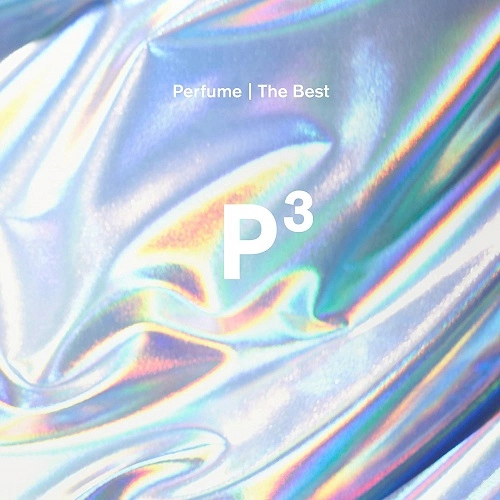 Perfume / パフューム / Perfume The Best “P Cubed"