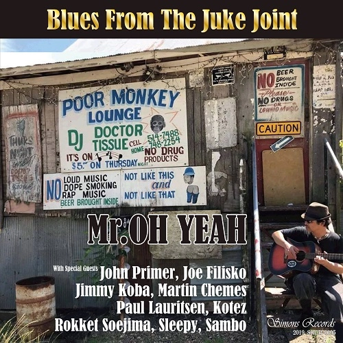 MR.OH YEAH / BLUES FROM THE JUKE JOINT