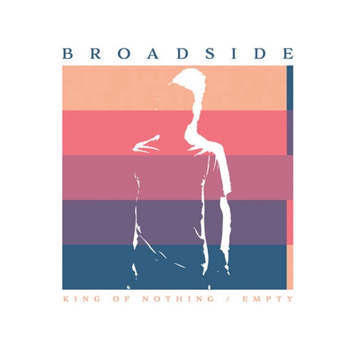 BROADSIDE / ブロードサイド / KING OF NOTHING / EMPTY (7")