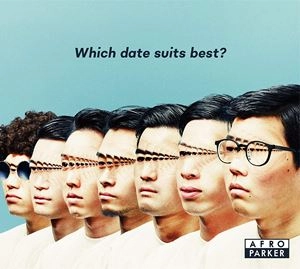 AFRO PARKER / Which date suits best?