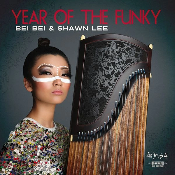 BEI BEI & SHAWN LEE / ベイ・ベイ & ショーン・リー / YEAR OF THE FUNKY