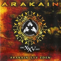 ARAKAIN / ARAKAIN XXV EDEN