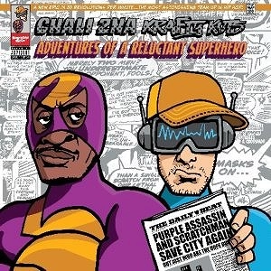 CHALI 2NA & KRAFTY KUTS / ADVENTURES OF A RELUCTANT SUPERHERO