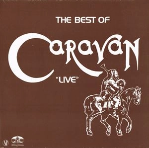 CARAVAN (PROG) / キャラバン / BEST OF "LIVE"